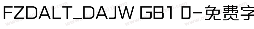 FZDALT_DAJW GB1 0字体转换